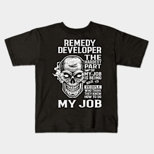 Remedy Developer T Shirt - The Hardest Part Gift Item Tee Kids T-Shirt